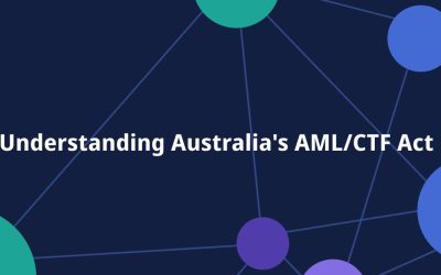 Understanding Australia’s AML/CTF Act