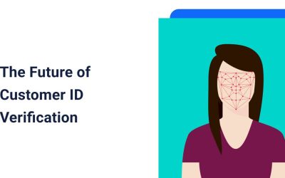 The Future of Customer ID Verification