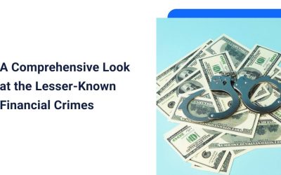 A Comprehensive Look At The Lesser-Known Financial Crimes