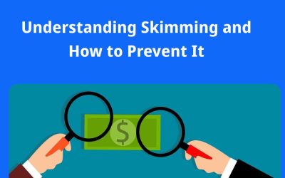 Understanding Skimming and How to Prevent It