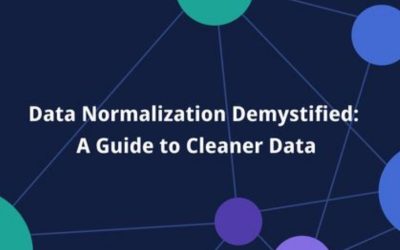 Data Normalization Demystified: A Guide to Cleaner Data