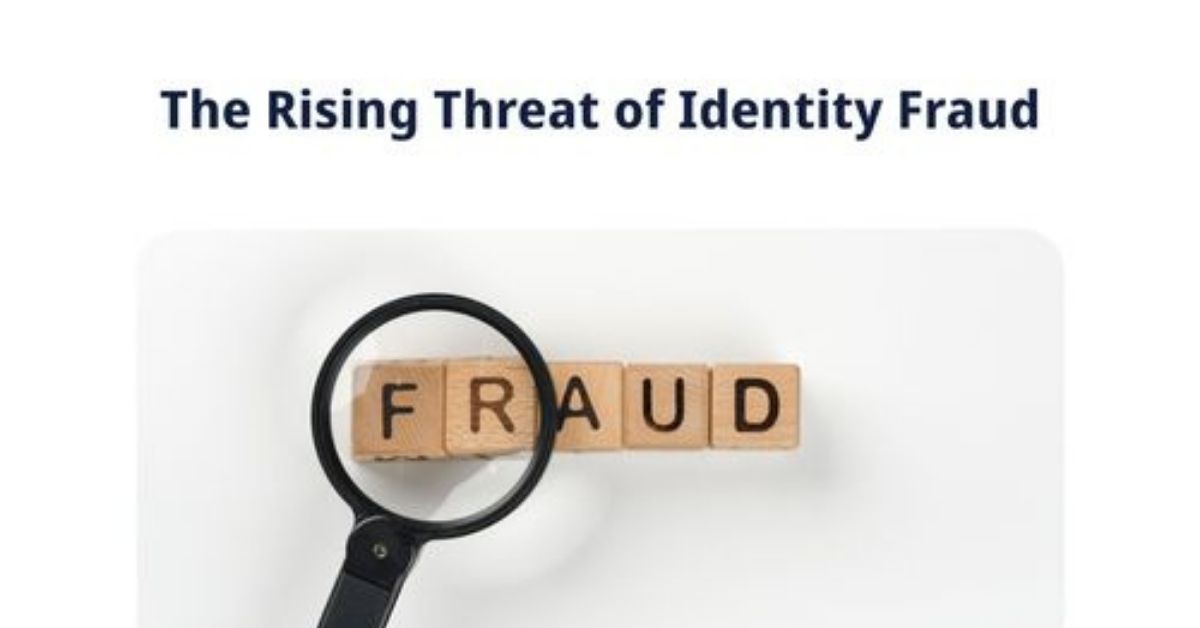 The Rising Threat of Identity Fraud