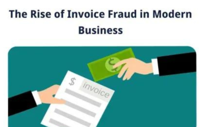 The Rise of Invoice Fraud in Modern Business