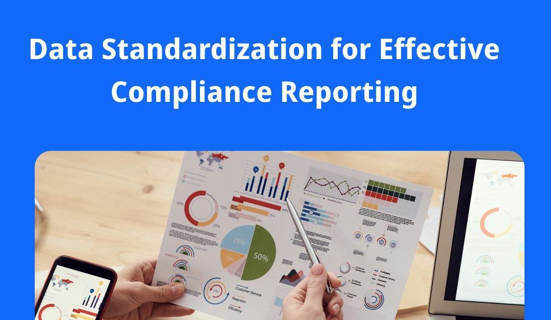 Data Standardization for Effective Compliance Reporting
